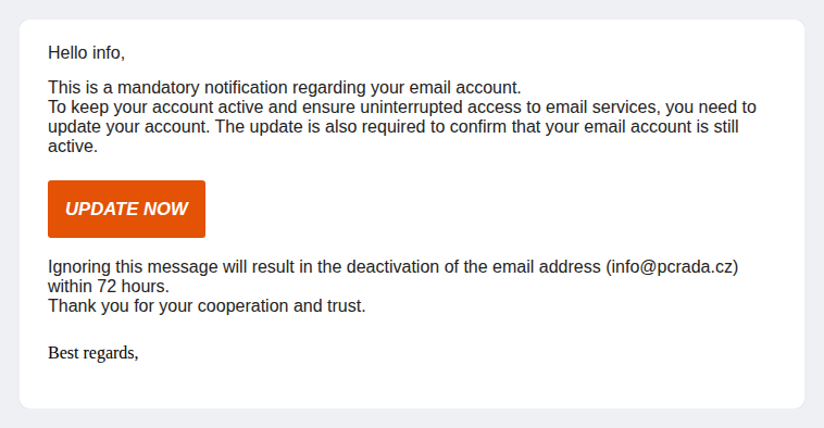 Tělo podvodné zprávy: oslovení Hello info, text o povinném upozornění k e-mailovému účtu a nutnosti účet aktualizovat, oranžové tlačítko UPDATE NOW, výhrůžka deaktivací adresy info@pcrada.cz do 72 hodin a podpis Best regards bez jména